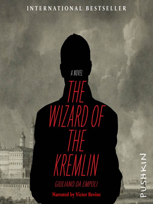 Title details for The Wizard of the Kremlin by Giuliano da Empoli - Available